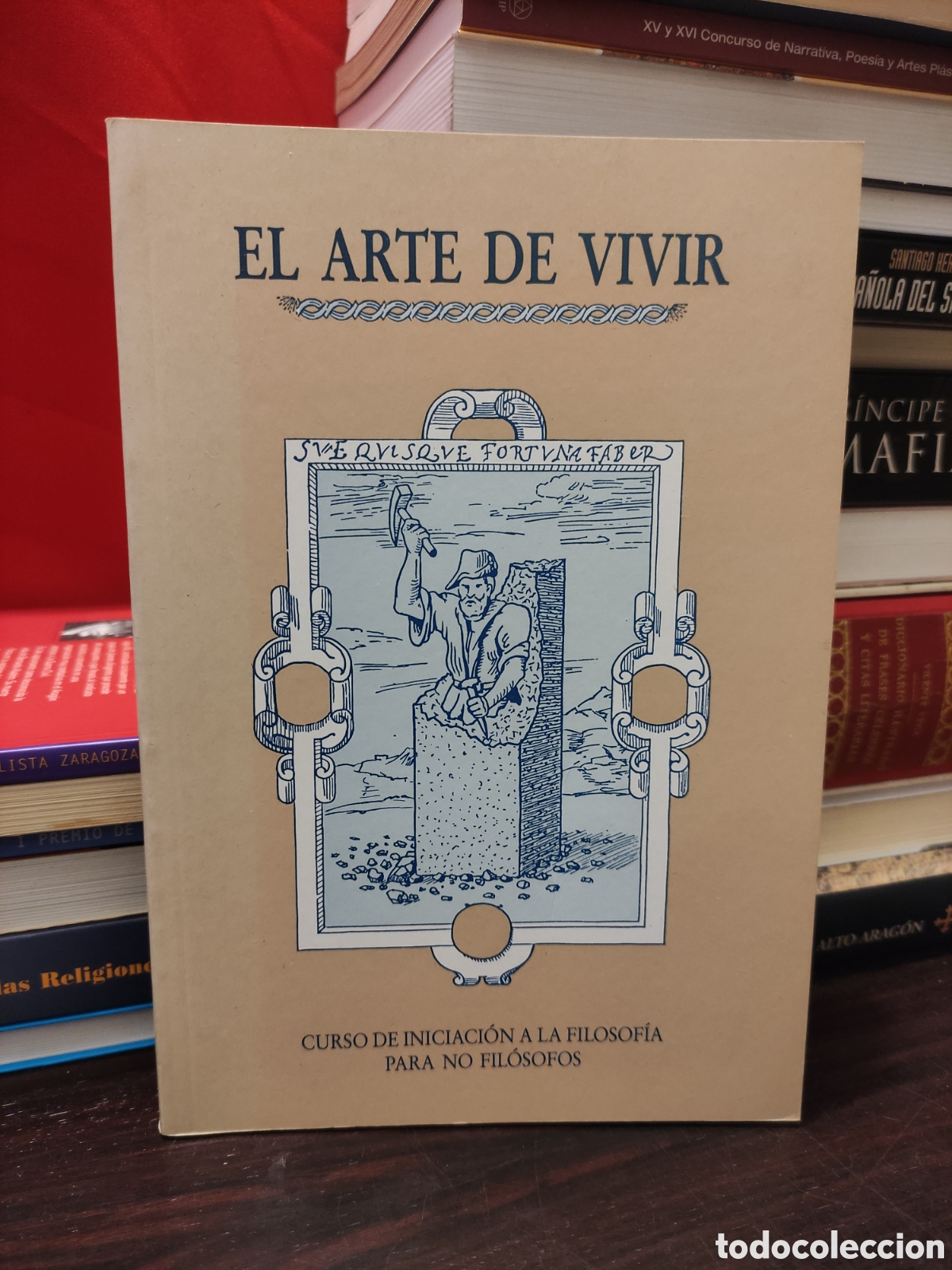 Libros de segunda mano: EL ARTE DE VIVIR - CURSO DE INICIACI&Oacute;N A LA FILOSOF&Iacute;A PARA NO FILOSOFOS
