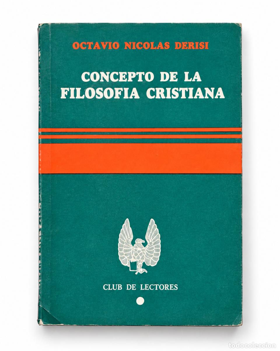 Libros de segunda mano: Concepto de la filosof&iacute;a cristiana - Octavio Nicol&aacute;s Derisi - Club de Lectores LM