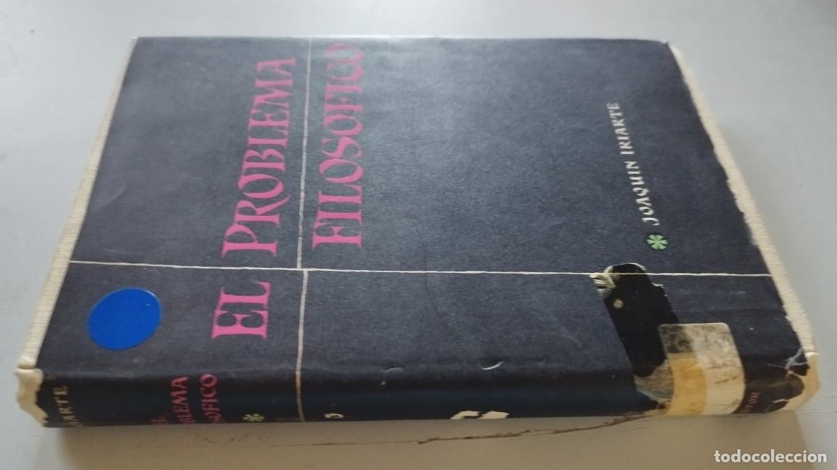 Libros de segunda mano: EL PROBLEMA FILOSOFICO / JOAQUIN IRIARTE / GRAV 27 / LUIS MIRACLE