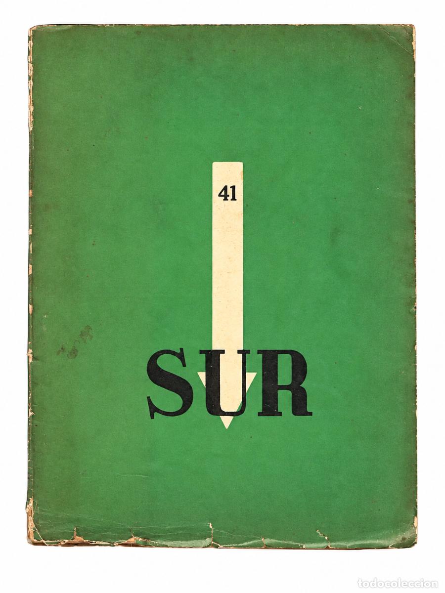 Libros de segunda mano: VICTORIA OCAMPO &ndash; REVISTA SUR N.&ordm; 41 &ndash; BUENOS AIRES &ndash; LM