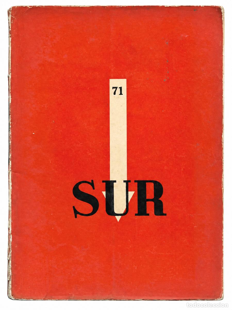 Libros de segunda mano: VICTORIA OCAMPO (DIRECTORA) &ndash; SUR, N.&ordm; 71 &ndash; AGOSTO DE 1940 &ndash; LM
