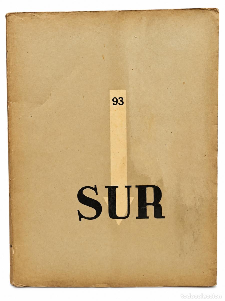Libros de segunda mano: VICTORIA OCAMPO (DIRECTORA) &ndash; SUR, N.&ordm; 93 &ndash; JUNIO DE 1942 &ndash; LM