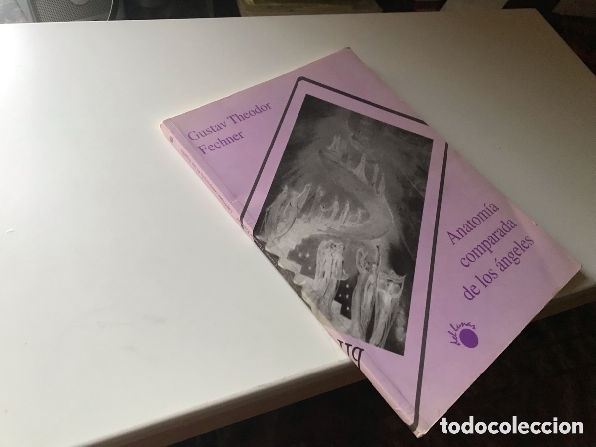 Libri di seconda mano: Anatom&iacute;a comparada de Los &Aacute;ngeles. Gustav Theodor Fechner. Del lunar