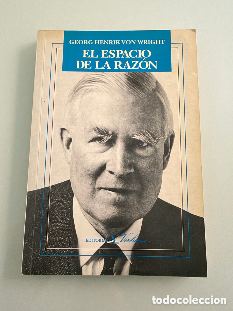 Libros de segunda mano: El espacio de la raz&oacute;n. Georg Henrik Von Wright. Verbum 1&ordf; ed. 1996.