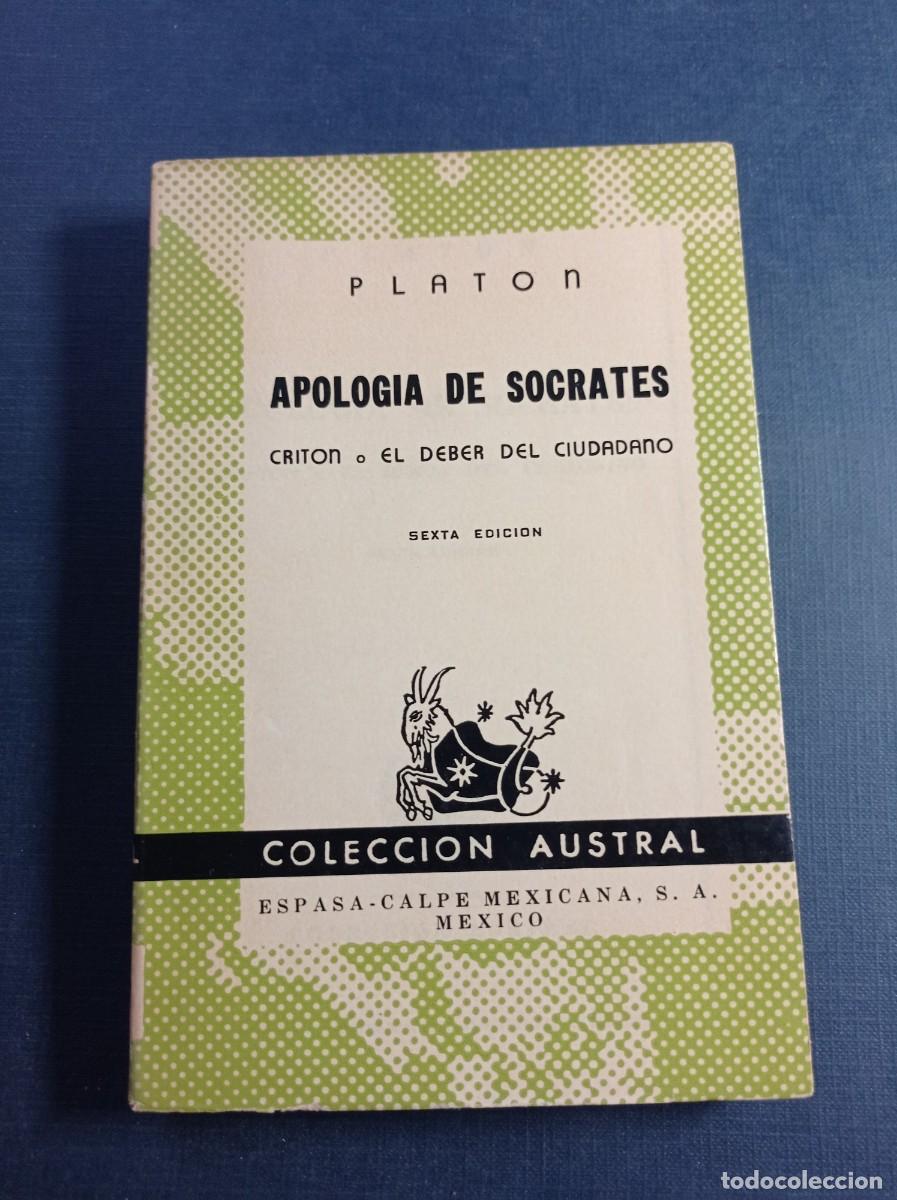 Libros de segunda mano: APOLOG&Iacute;A DE S&Oacute;CRATES / CRIT&Oacute;N O EL DEBER CIUDADANO. PLAT&Oacute;N. AUSTRAL 639. ESPASA CALPE MEXICANA, 1963