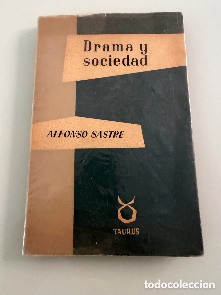 Libros de segunda mano: Drama y sociedad. Alfonso Sastre. Taurus. 1956