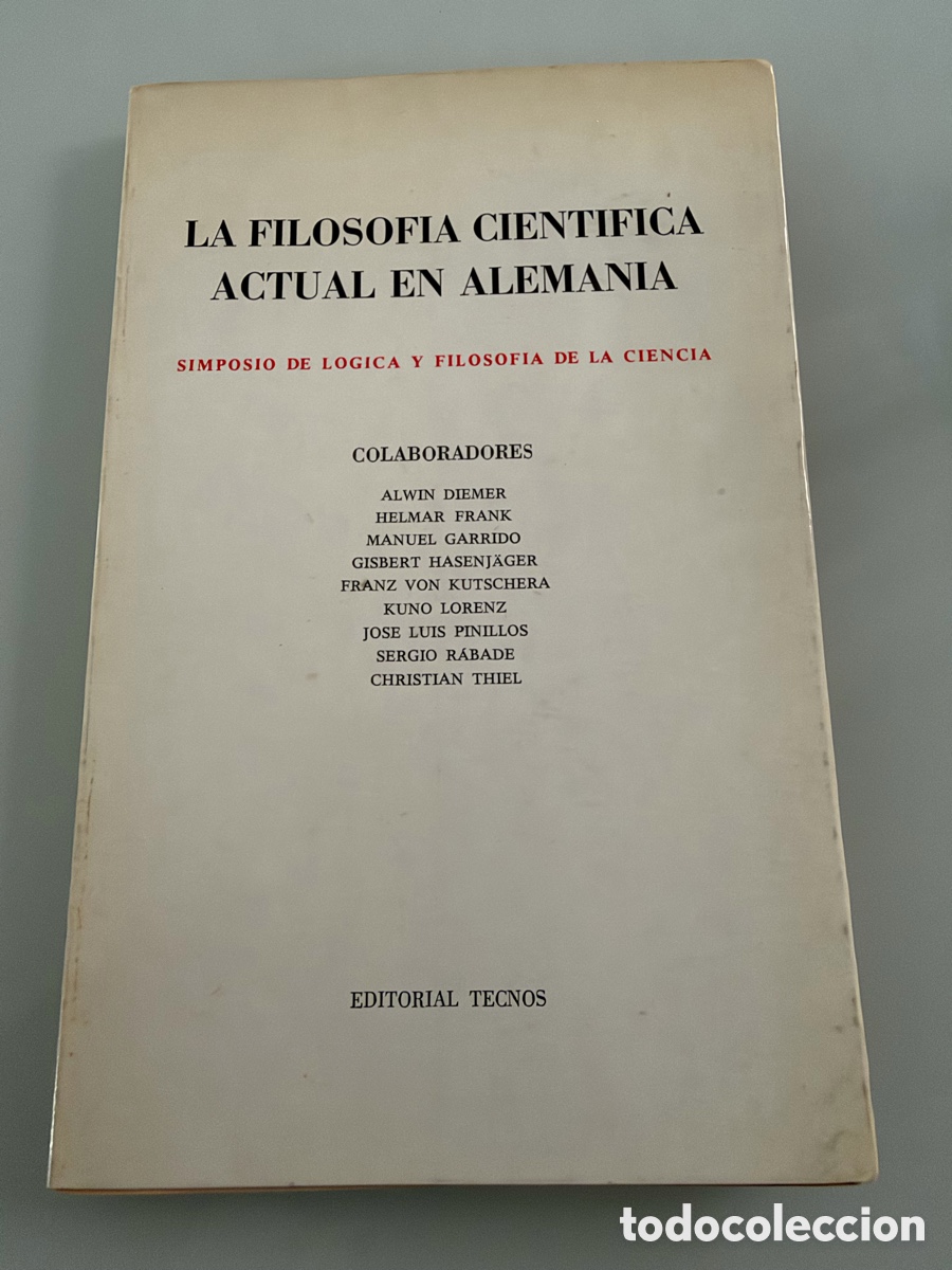 Libros de segunda mano: La filosof&iacute;a cient&iacute;fica actual en Alemania. Alein Diemer. 1969. Editorial Tecnos