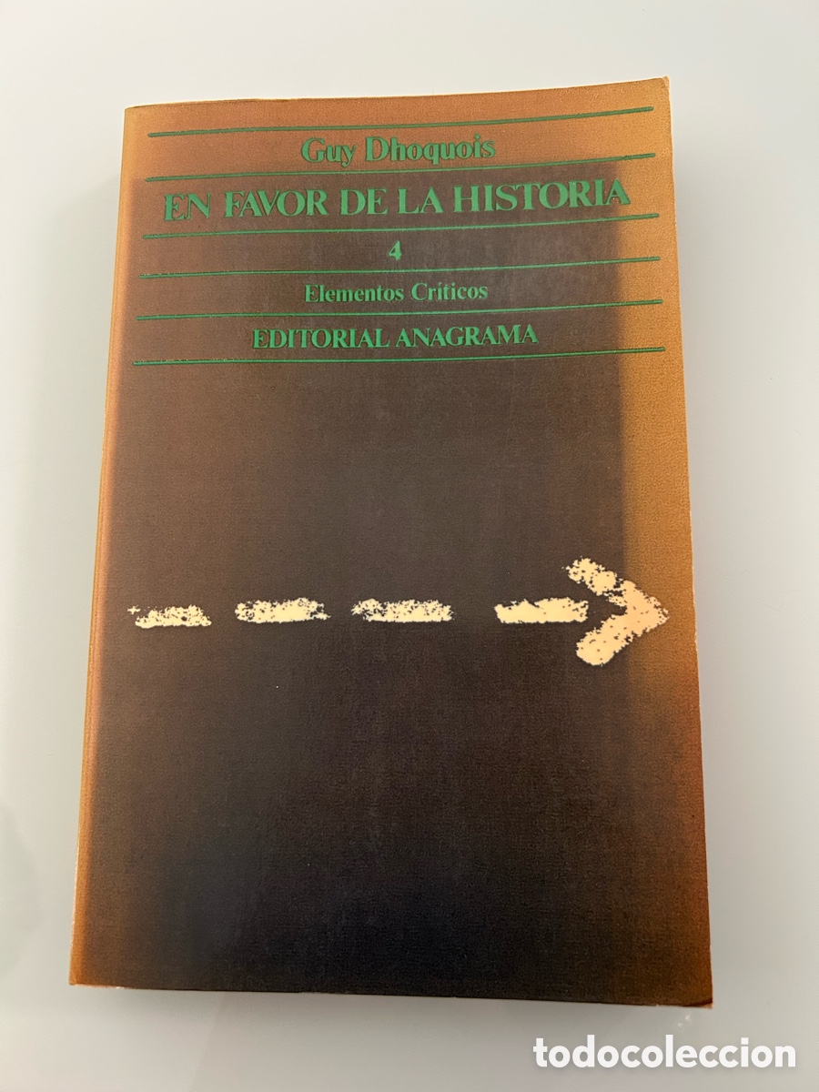 Libros de segunda mano: En favor de la historia. Guyana Dhoquois. Editorial Anagrama. 1977