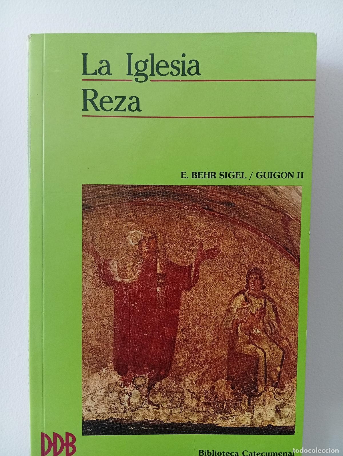 Libros de segunda mano: La Iglesia Reza - Elisabeth Behr Sigel, Guigon II