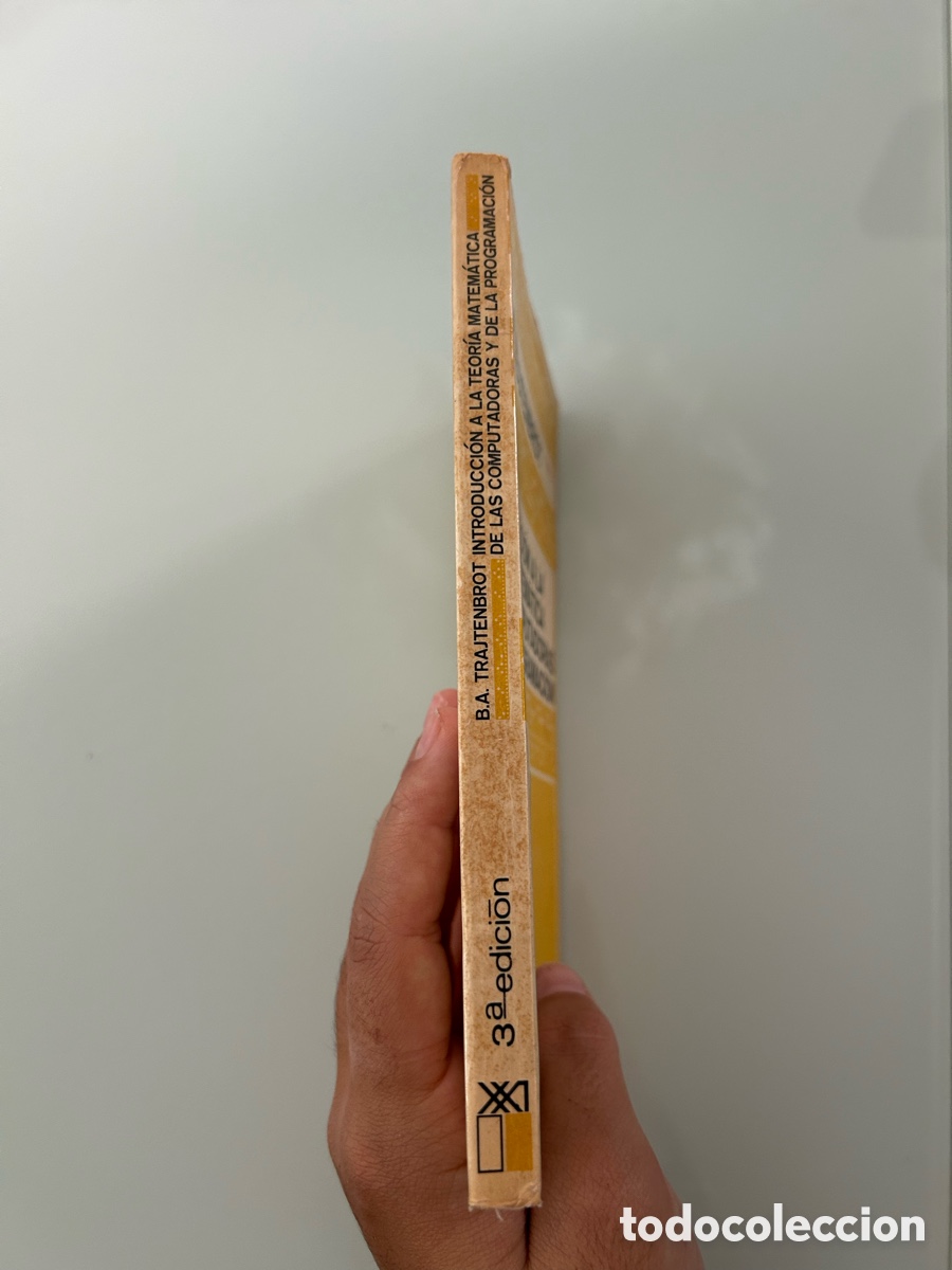 Libros de segunda mano: Introducci&oacute;n a la teor&iacute;a matem&aacute;tica de las computadoras y de la programaci&oacute;n. B.A.Trajtenbrot. - Foto 6
