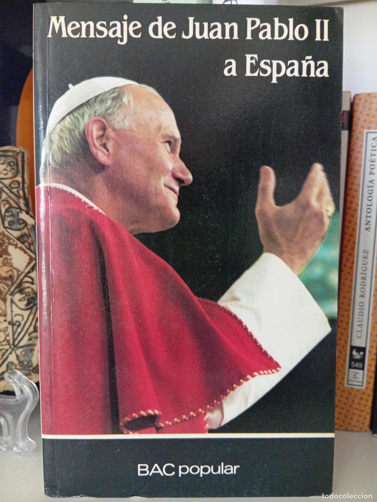 Libros de segunda mano: Mensaje de Juan Pablo II a Espa&ntilde;a