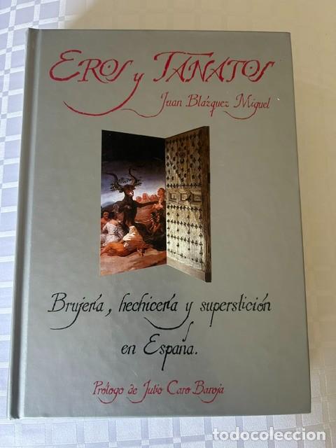 Libros de segunda mano: Eros y Tanatos -Juan Bl&aacute;zquez Miguel-