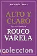 Libros de segunda mano: Alto y claro: Conversaciones con Rouco Valera