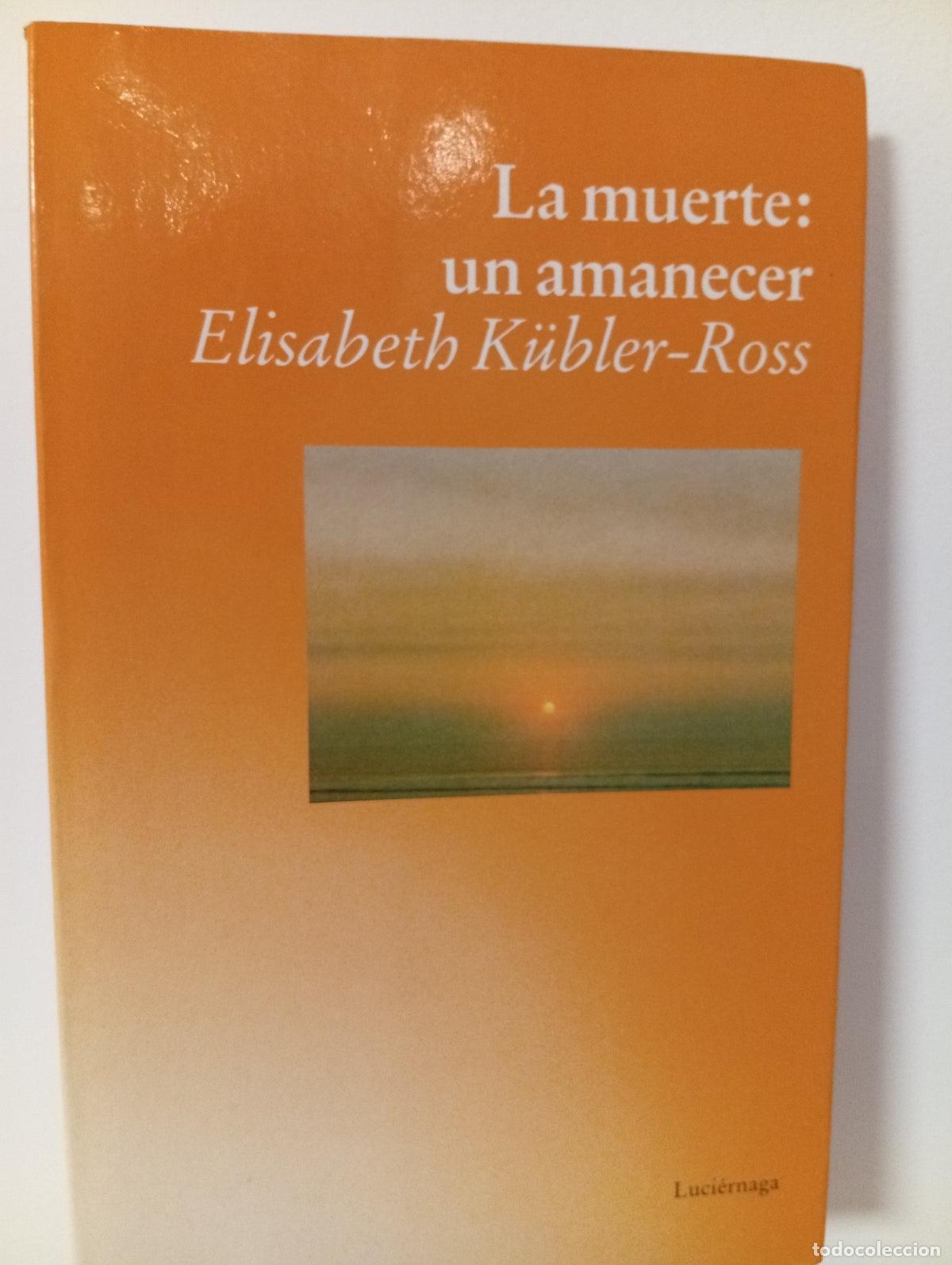 Libros de segunda mano: La muerte: un amanecer