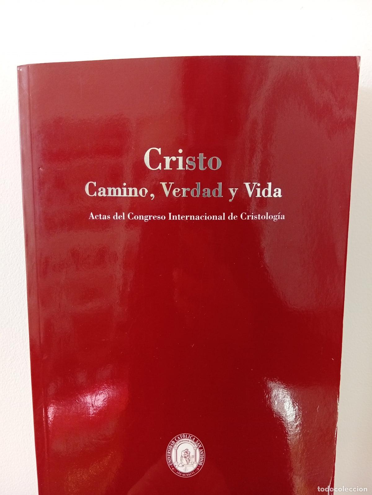 Libros de segunda mano: &rdquo;Cristo. Camino, Verdad y Vida&rdquo;. Actas del Congreso Internacional de Cristolog&iacute;a