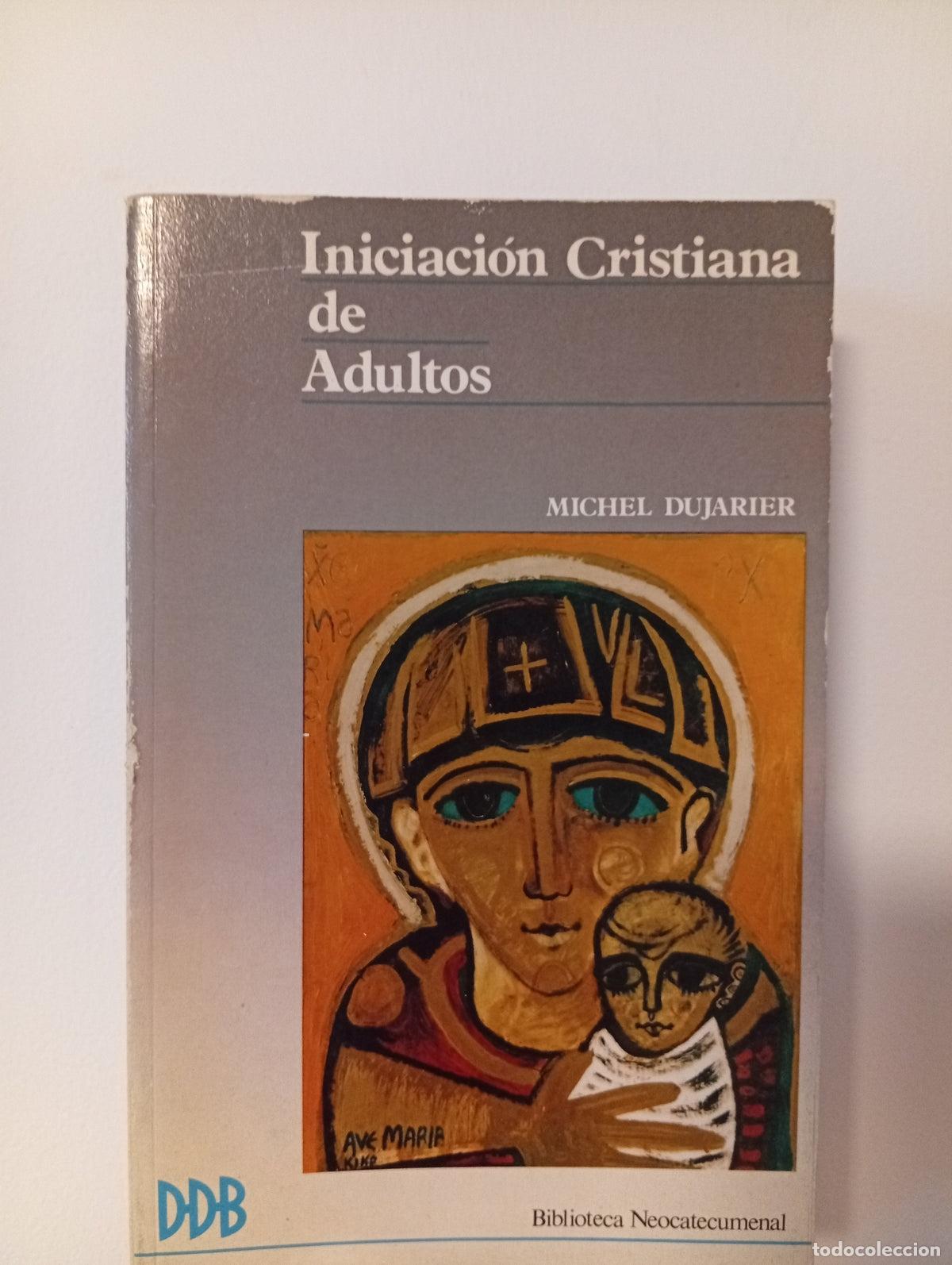 Libros de segunda mano: Iniciaci&oacute;n cristiana de los adultos