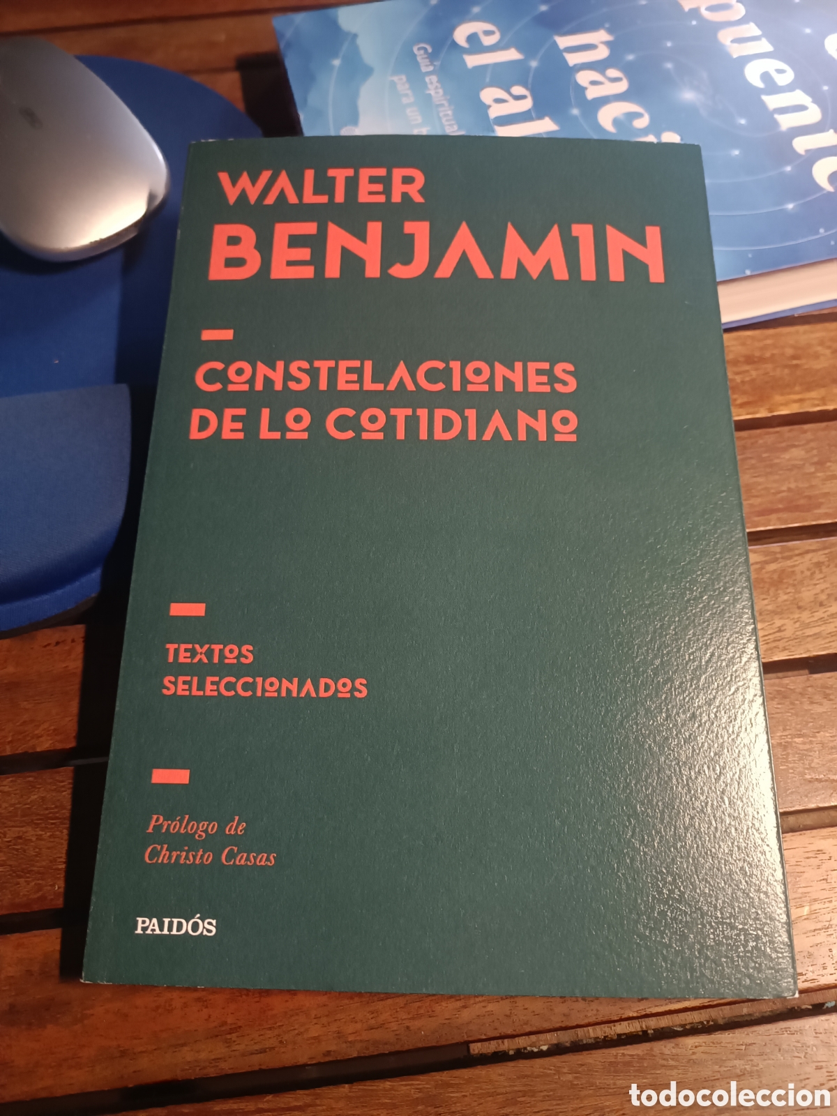 Libros de segunda mano: Constelaciones de lo cotidiano BENJAMIN, WALTER PAIDOS primera edici&oacute;n 2026 christo casas