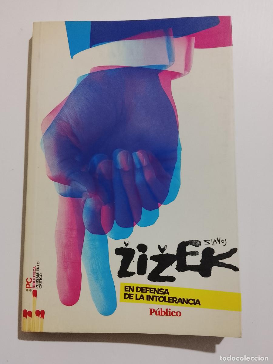 Libros de segunda mano: Slavoj Zizek: En defensa de la intolerancia (P&uacute;blico. 2010)