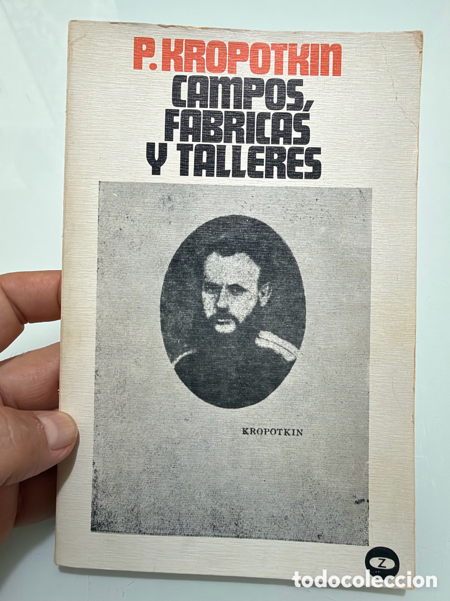 Libros de segunda mano: Campos,f&aacute;bricas y talleres. P. Kropotkin. Edita zero 1972