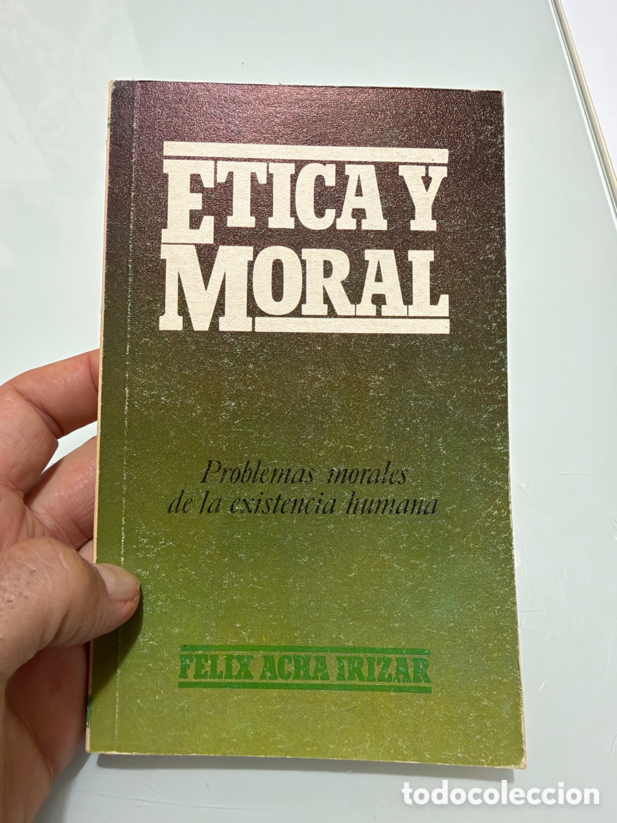 Libros de segunda mano: &Eacute;tica y moral. F&eacute;lix Acha Irizar. Colecci&oacute;n bolsillo mensajero 1980