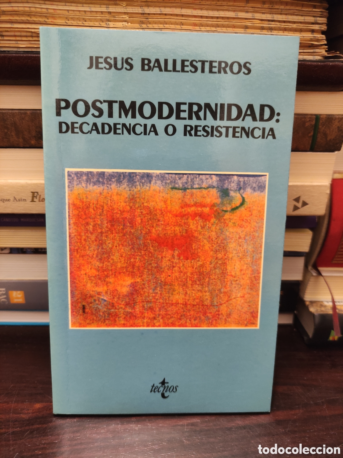 Libros de segunda mano: Jes&uacute;s Ballesteros - Postmodernidad : DECADENCIA O RESISTENCIA