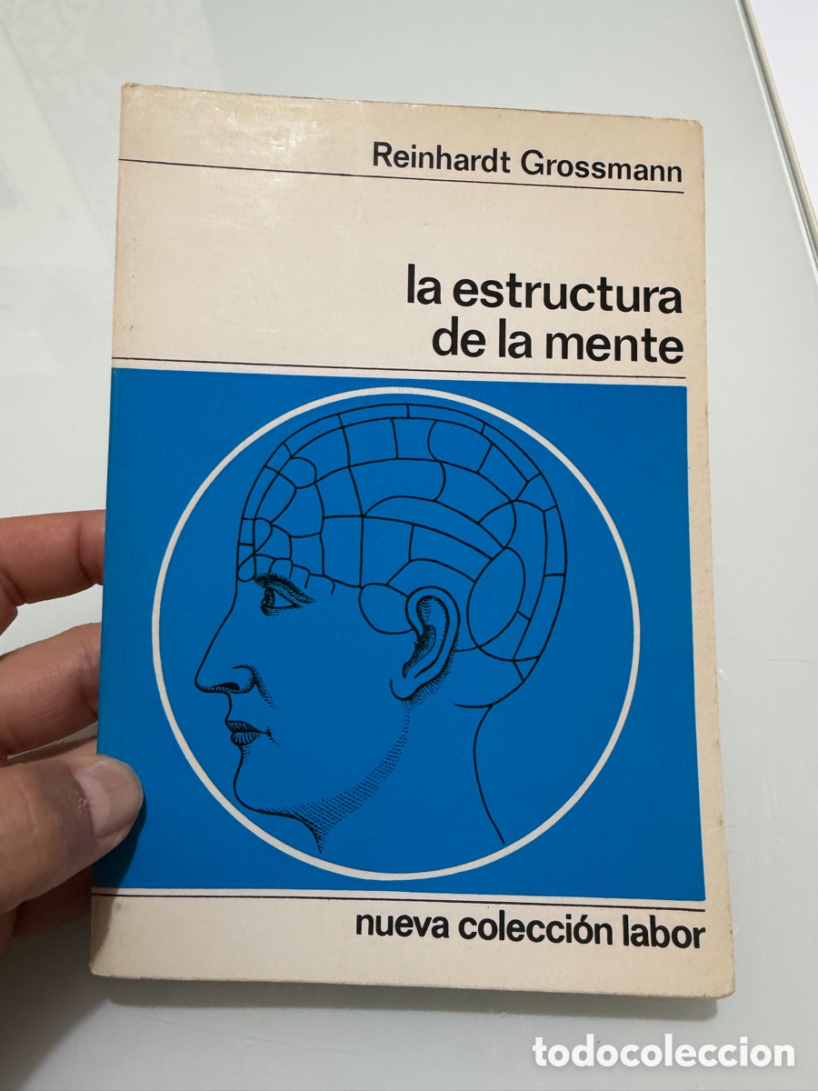 Libros de segunda mano: La estructura de la mente. Reinhardt Grossmann. Nueva colecci&oacute;n labor. 1969