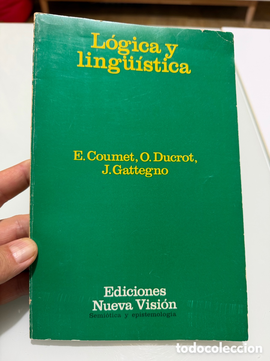 Libros de segunda mano: L&oacute;gica y ling&uuml;&iacute;stica. E.Coumet.Ediciones Nueva visi&oacute;n 1978