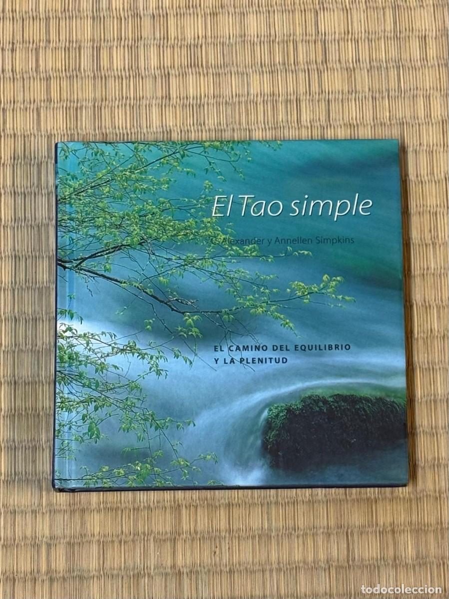 Gebrauchte B&uuml;cher: El Tao Simple - Alexander y Annellen Simpkins