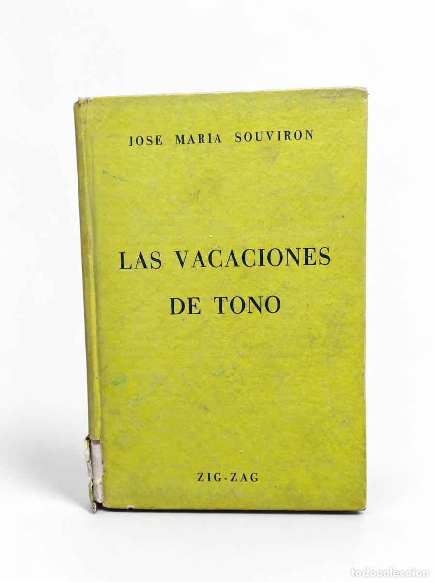 Gebrauchte B&uuml;cher: Jos&eacute; Mar&iacute;a Souvir&oacute;n &ndash; Las vacaciones de Tono &ndash; Editorial Zig-Zag &ndash; 1953