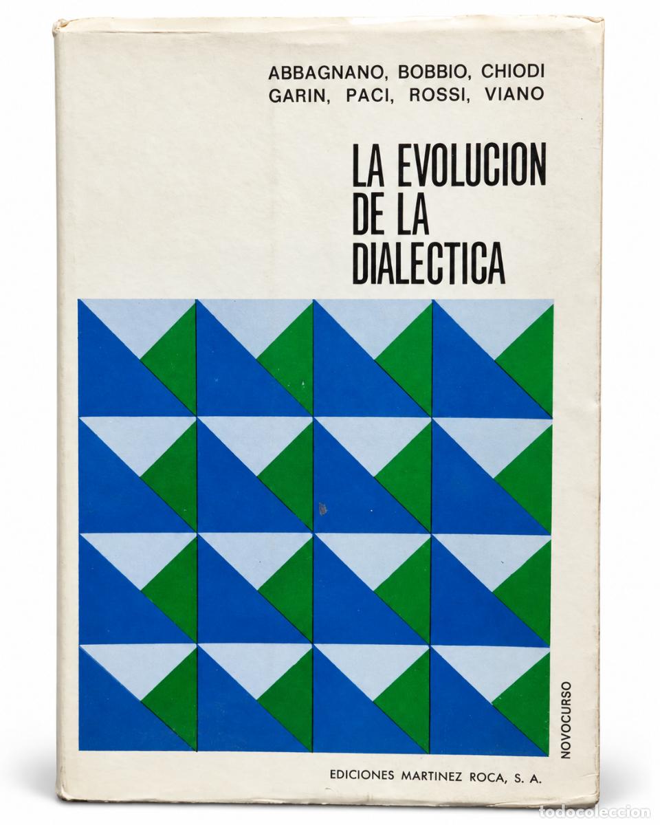 Gebrauchte B&uuml;cher: La evoluci&oacute;n de la dial&eacute;ctica &ndash; Abbagnano, Bobbio, Chiodi, Garin, Paci, Rossi y Viano