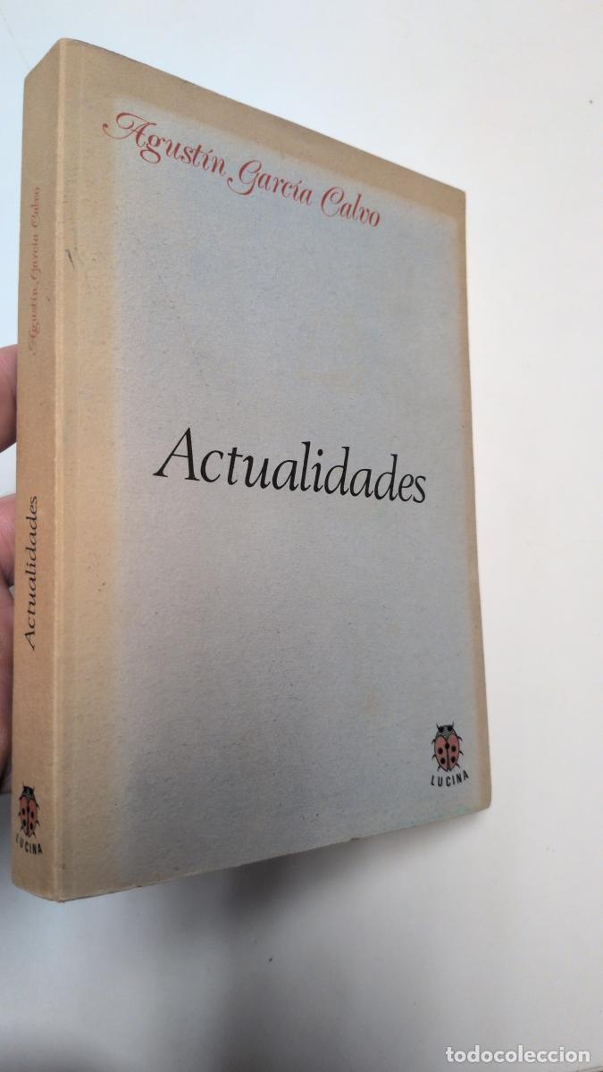 Libros de segunda mano: Actualidades - Agust&iacute;n Garc&iacute;a Calvo