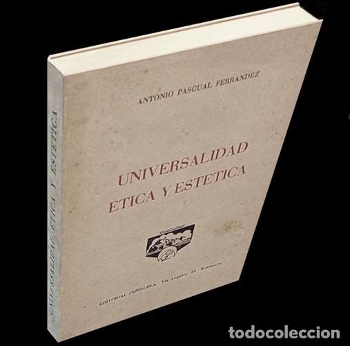 Gebrauchte B&uuml;cher: M1895 - UNIVERSALIDAD. ETICA Y ESTETICA. P. FERNANDEZ. CLARIVIDENCIA. CINISMO. HIPOCRECIA. 1963