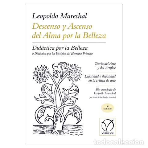 Libri di seconda mano: DESCENSO Y ASCENSO DEL ALMA POR LA BELLEZA &ndash; LEOPOLDO MARECHAL &ndash; LM