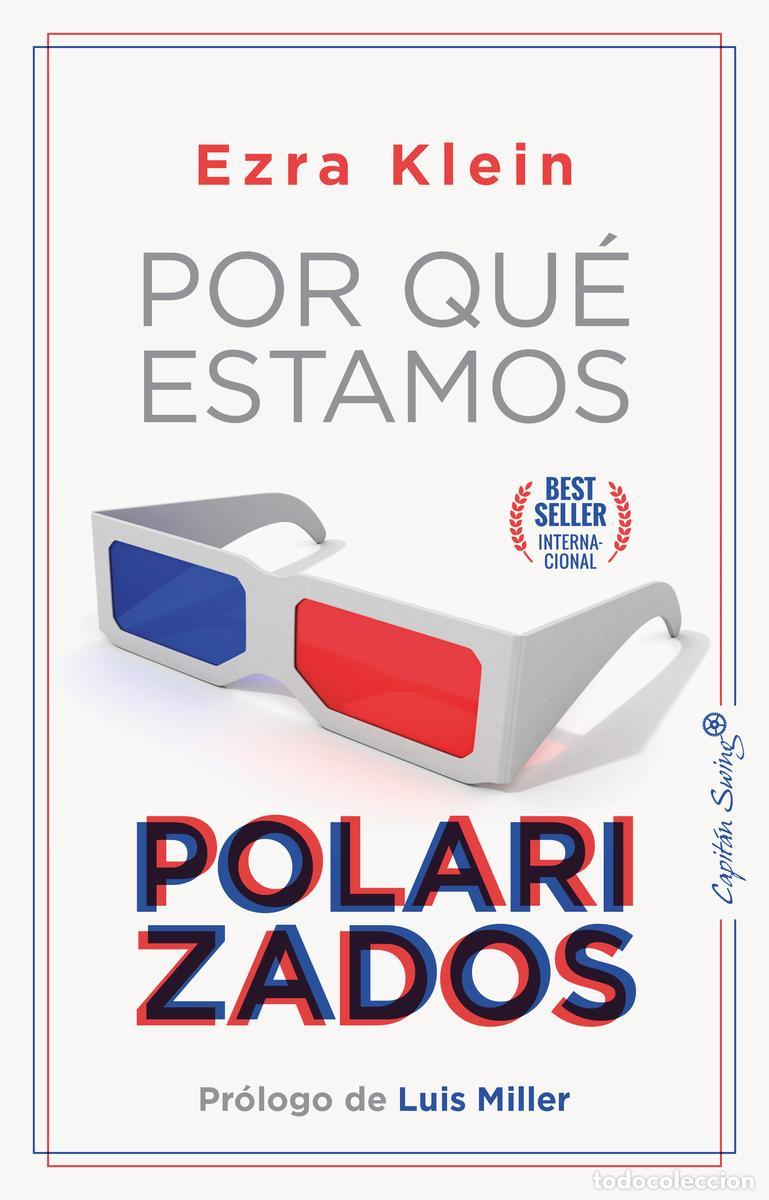 Libri di seconda mano: Por qu&eacute; estamos polarizados. - Klein, Ezra.