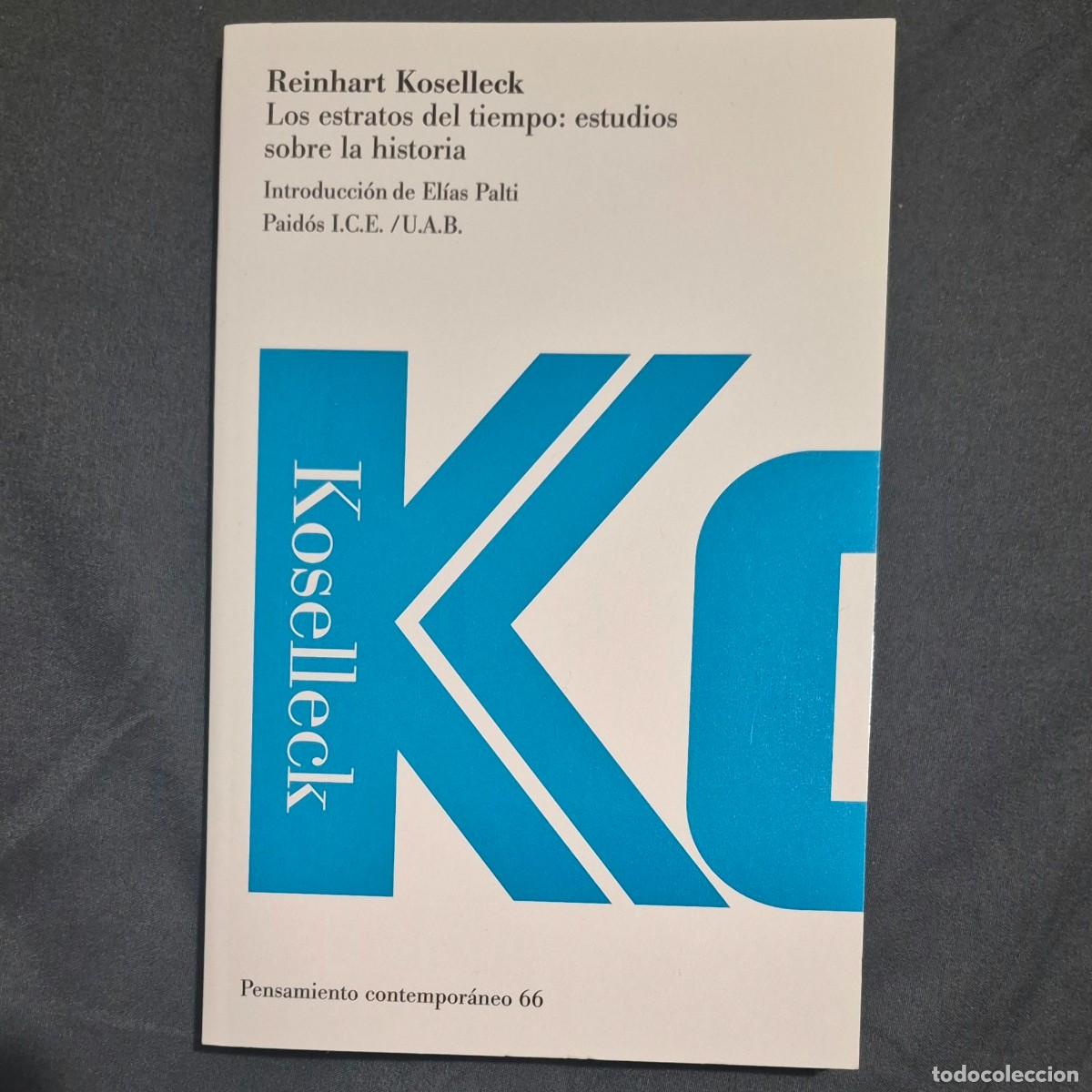 Livros em segunda m&atilde;o: LOS ESTRATOS DEL TIEMPO: ESTUDIOS SOBRE HISTORIA - REINHART KOSELLECK