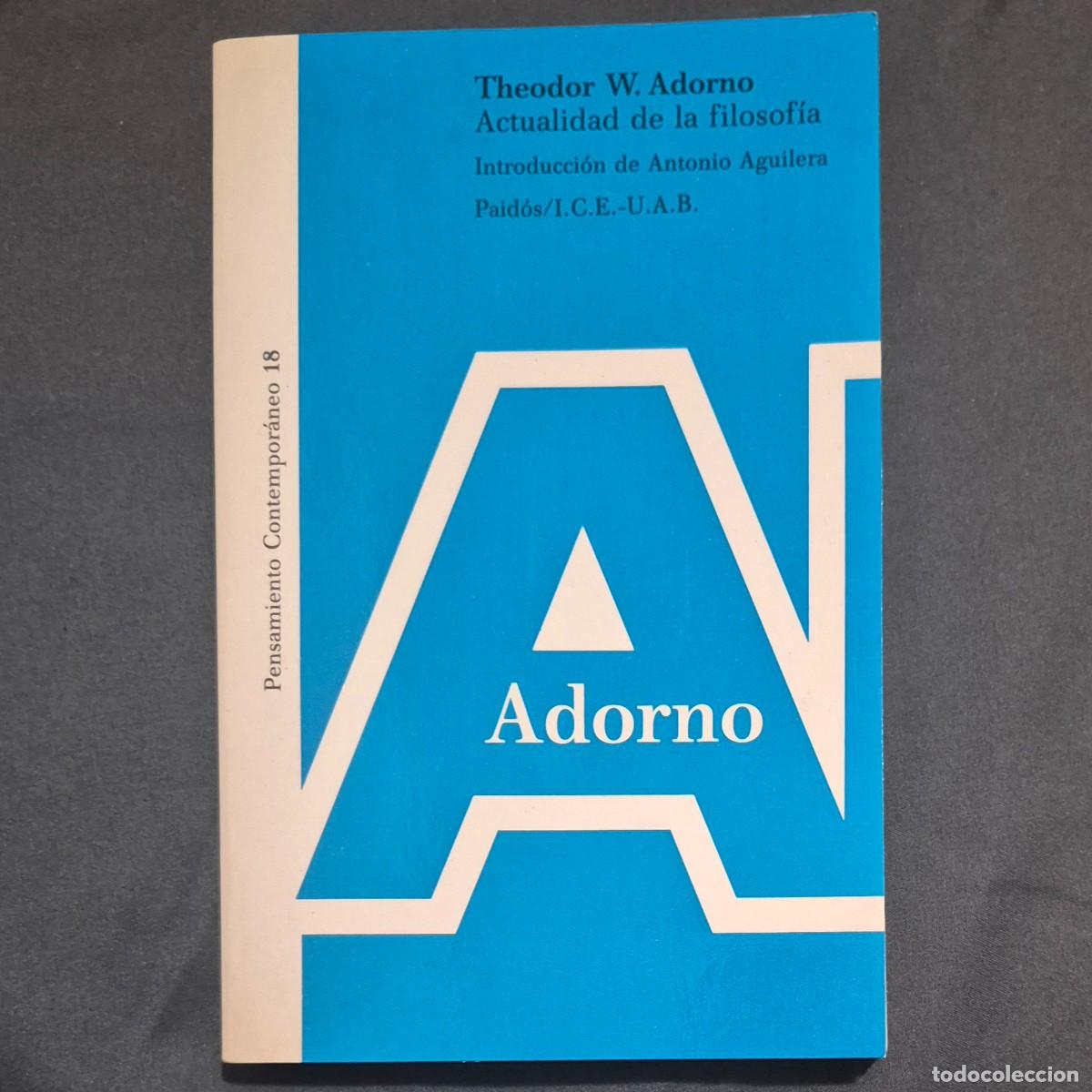 Libri di seconda mano: ACTUALIDAD DE LA FILOSOF&Iacute;A - THEODOR W. ADORNO (1a EDICI&Oacute;N)