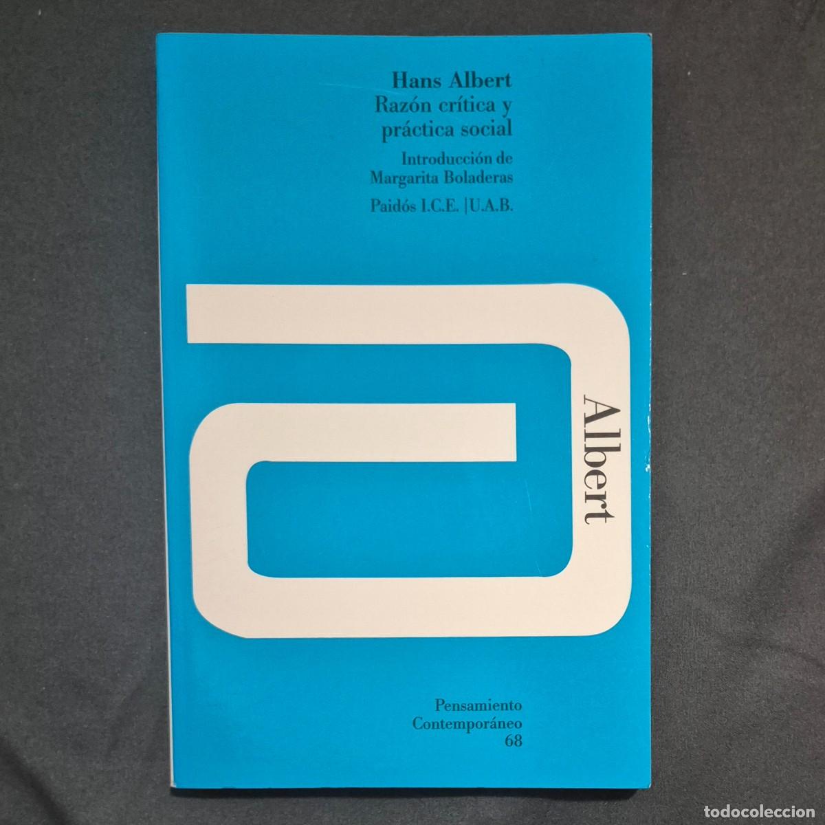 Libros de segunda mano: RAZ&Oacute;N CR&Iacute;TICA Y PR&Aacute;CTICA SOCIAL - HANS ALBERT
