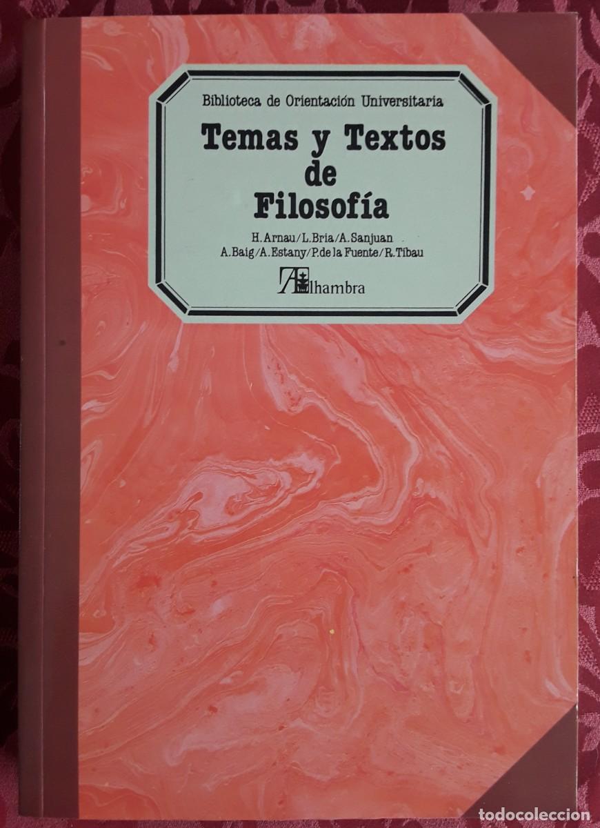 Libros de segunda mano: TEMAS Y TEXTOS DE FILOSOF&Iacute;A. BIBLIOTECA DE ORIENTACI&Oacute;N UNIVERSITARIA.
