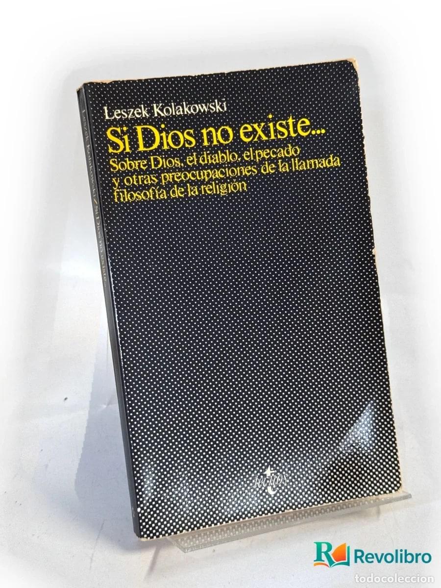 Libri di seconda mano: Si Dios no existe - 1&ordf; edici&oacute;n - Leszek Kolakowski