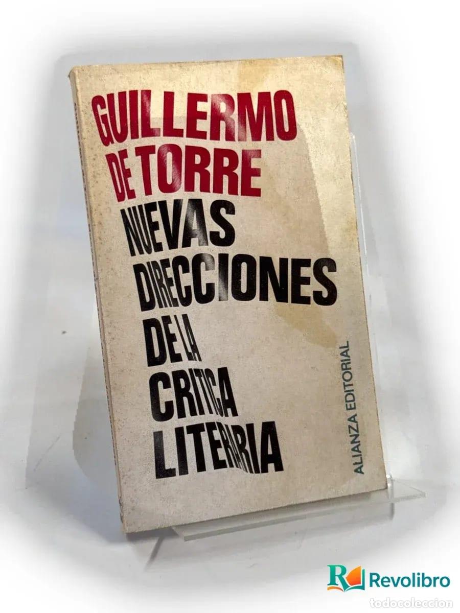 Livres d'occasion: Nuevas direcciones de la cr&iacute;tica literaria - Guillermo de Torre