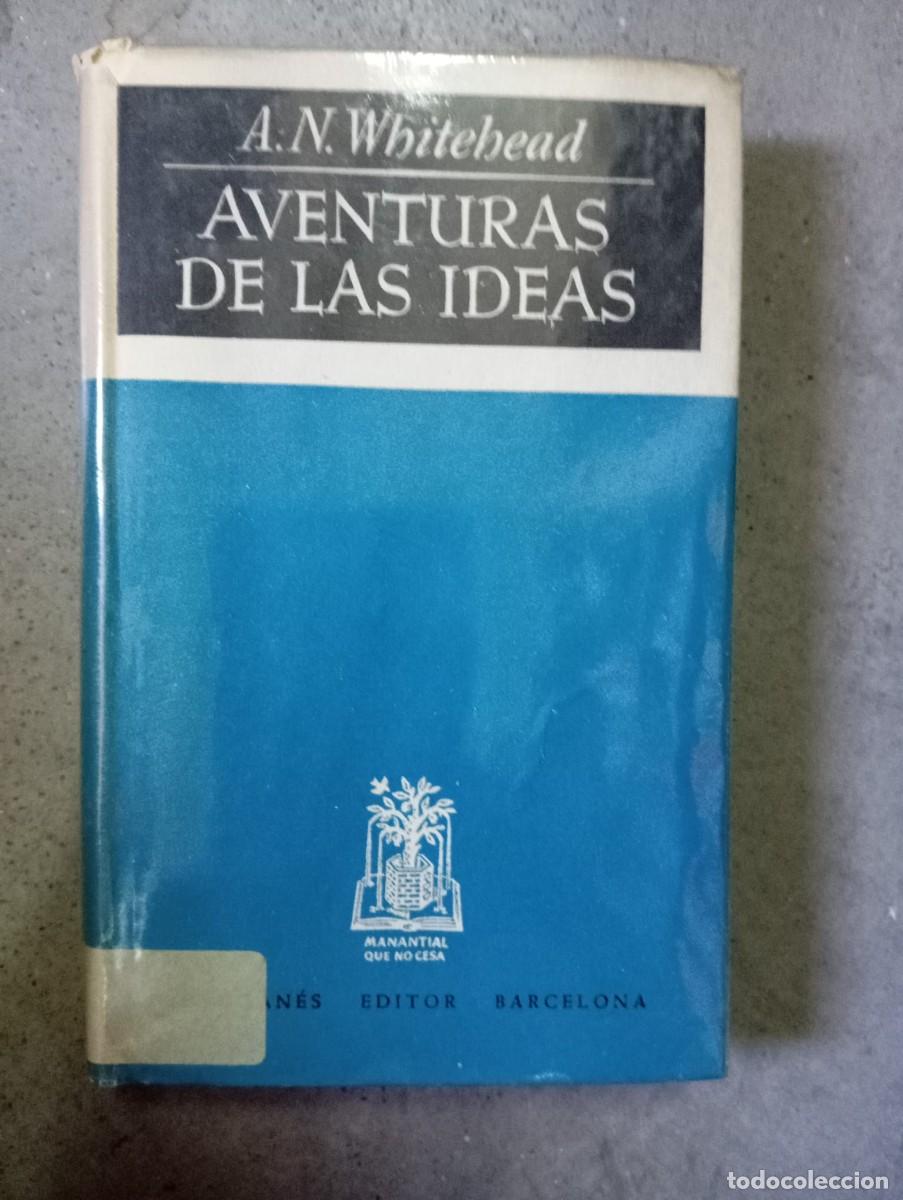 Livres d'occasion: Aventuras de las ideas / A. N. Whitehead (Alfred North Whitehead) / Jos&eacute; Jan&eacute;s Editor, 1947
