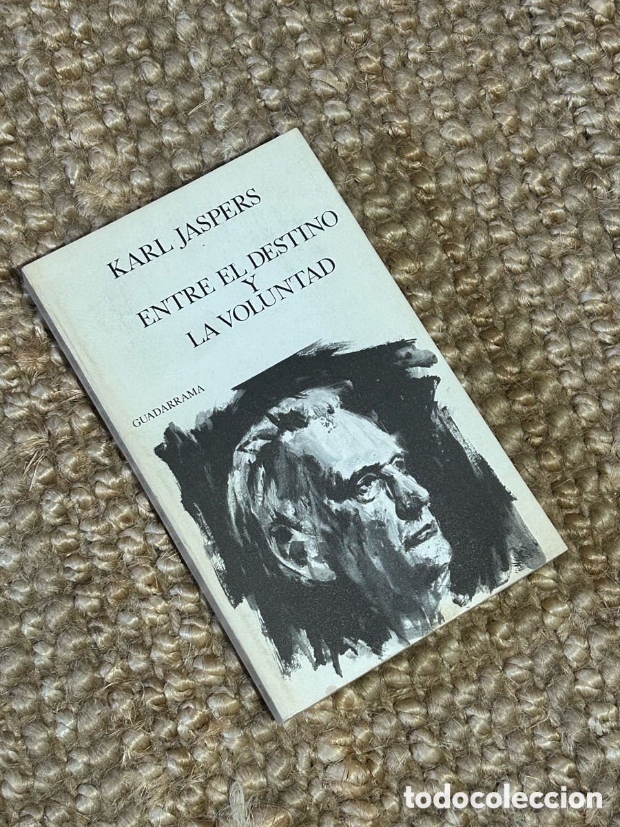 Libros de segunda mano: Entre el destino y la voluntad - Karl Jaspers - Ediciones Guadarrama (1969)