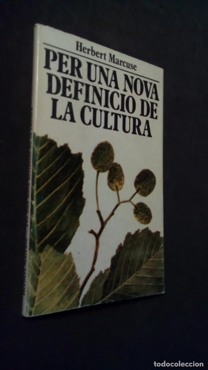 Libri di seconda mano: PER UNA NOVA DEFINICI&Oacute; DE LA CULTURA, Herbert Marcuse-COMO NUEVO