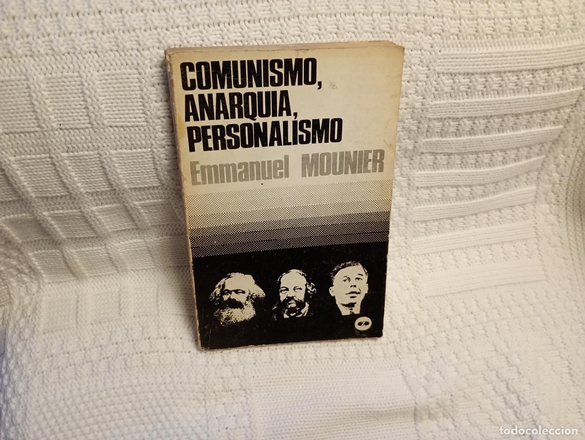 Libri di seconda mano: COMUNISMO, ANARQUIA, PERSONALISMO ENMANUEL MOUNIER