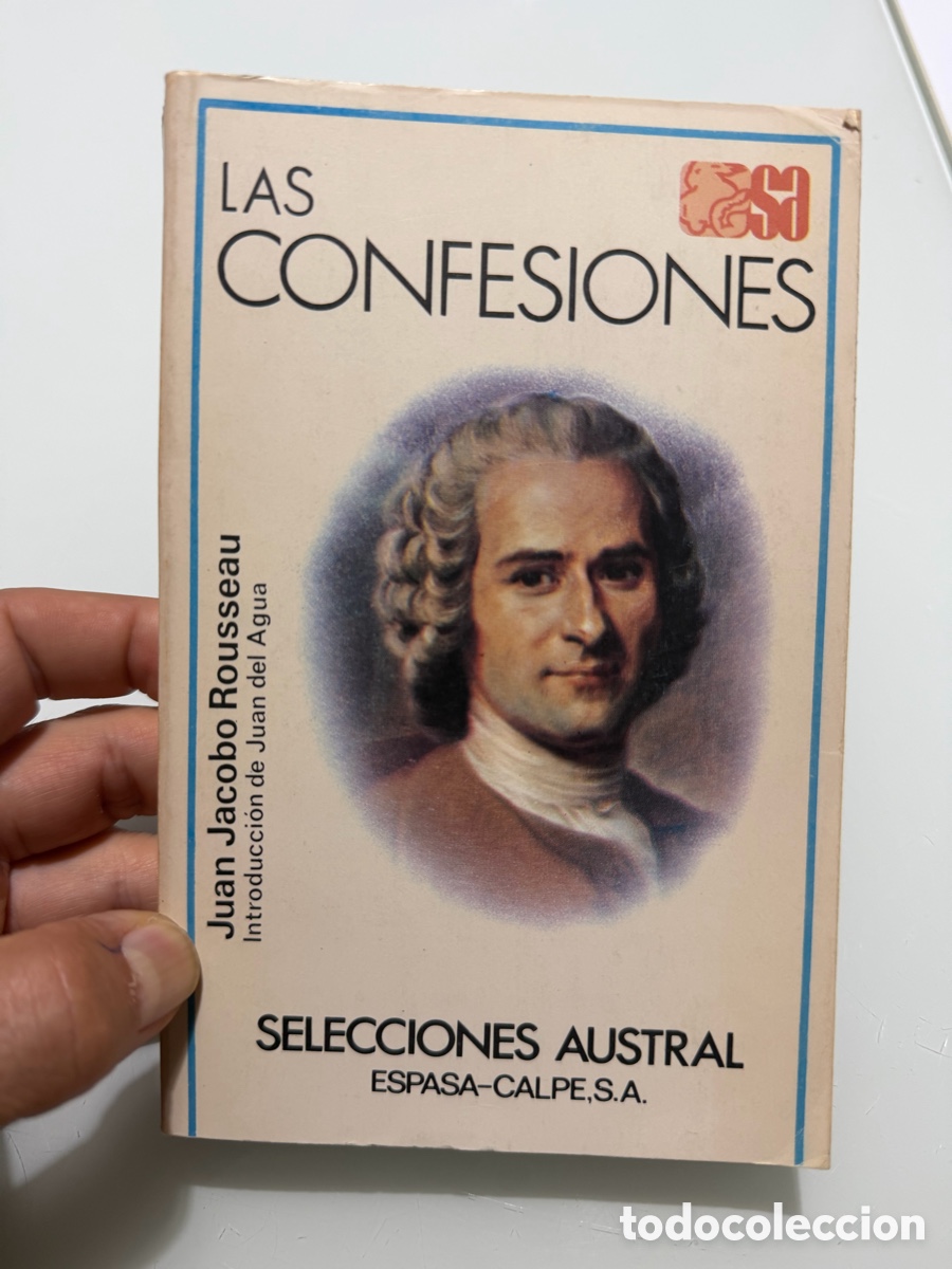 Livres d'occasion: Las confesiones. Juan Jacobo Rousseau. Selecciones Austral 1&ordf; ed. 1979. Espasa Calpe