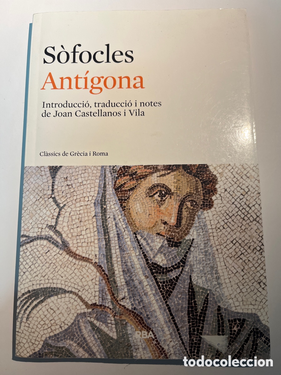 Libros de segunda mano: LLIBRE. Ant&iacute;gona. S&ograve;focles. Cl&agrave;ssics de Gr&egrave;cia i Roma. La Magrana, 2020.