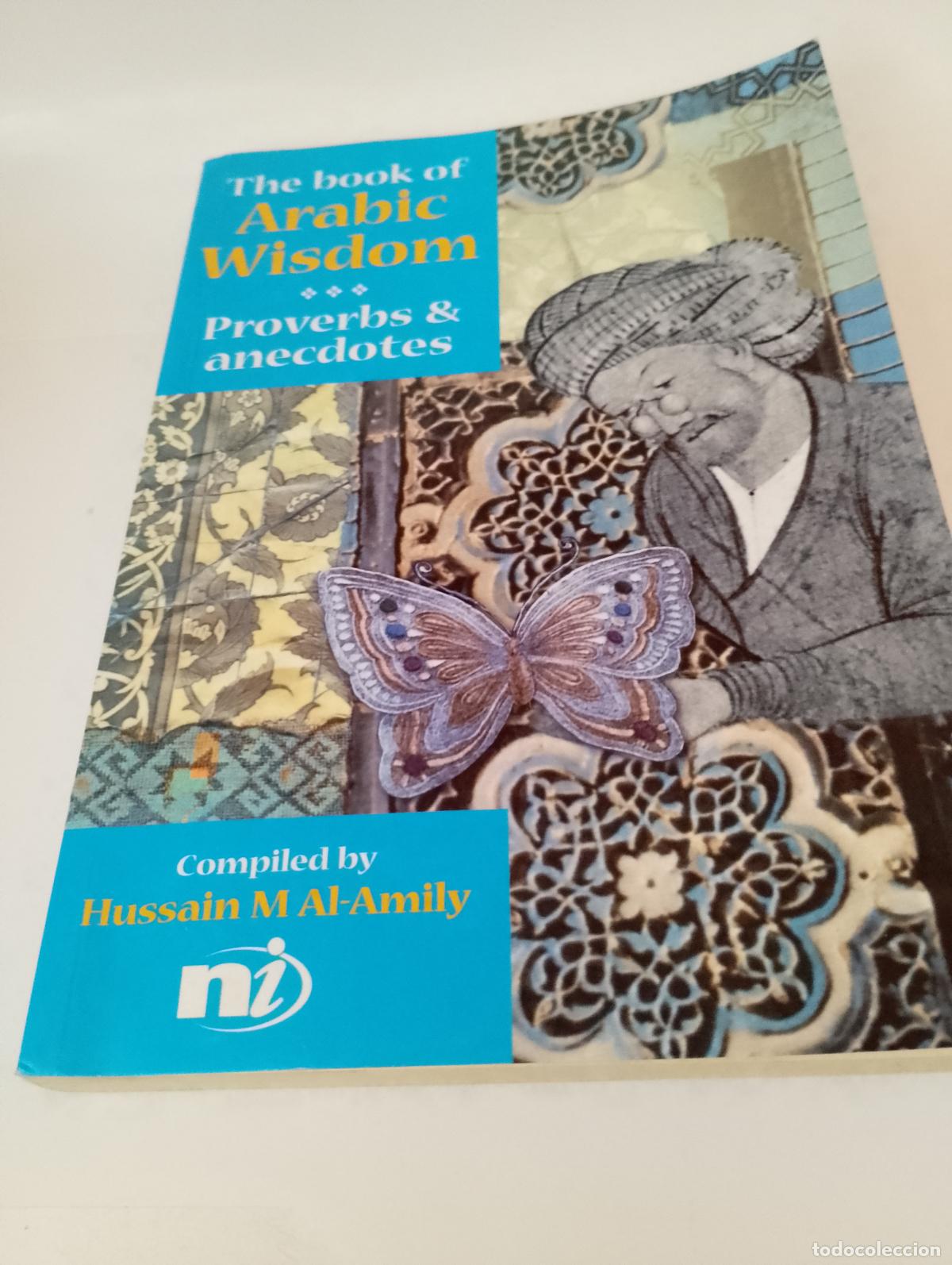 Livros em segunda m&atilde;o: The Book of Arabic Wisdom: Proverbs & Anecdotes de Hussain M Al - Amily