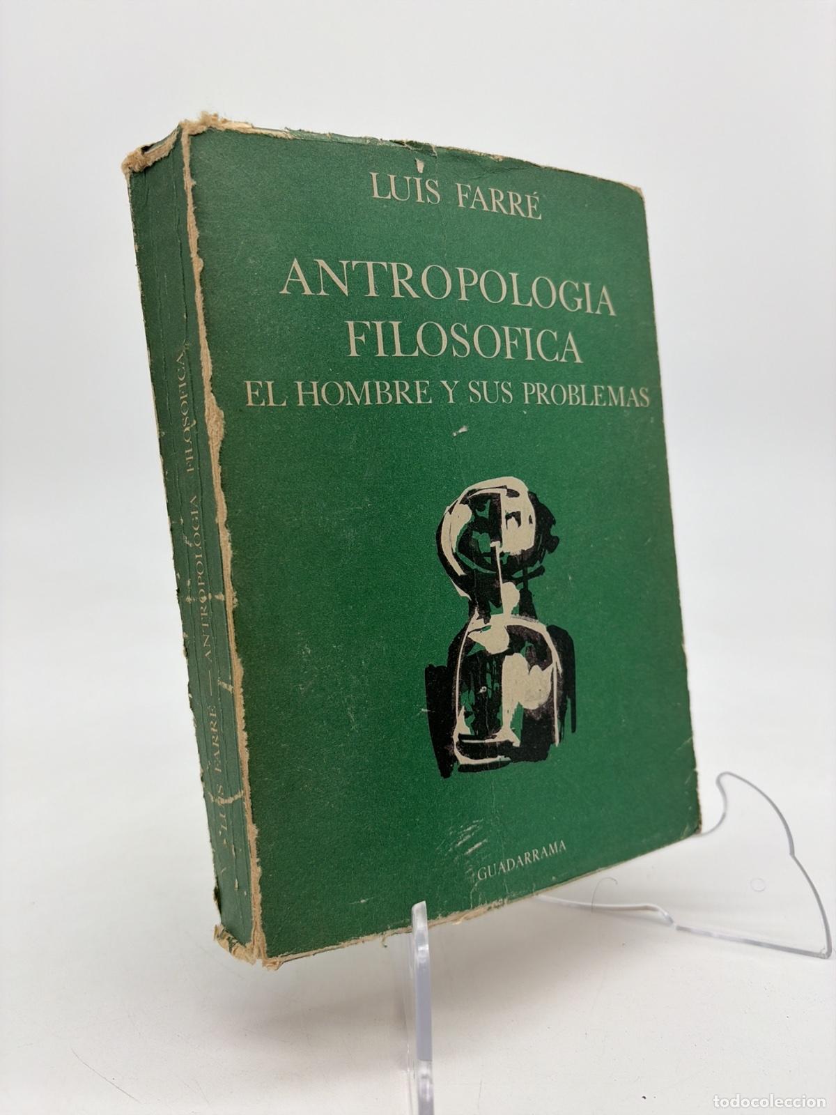 Livres d'occasion: Antropologia Filosofica EL hombre y sus problemas | Luis Farre | Guadarrama