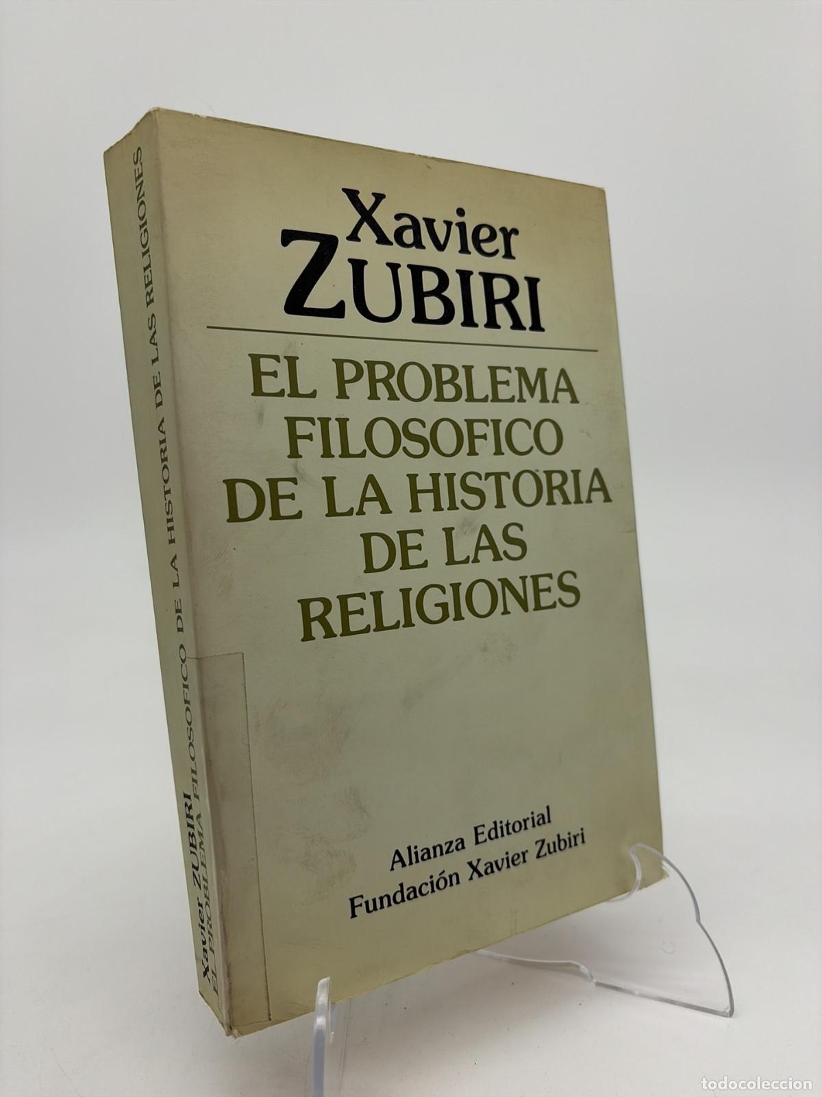 Livres d'occasion: El problema filos&oacute;fico de la historia de las religiones | Xavier Zubiri | Alianza Editorial | 1993