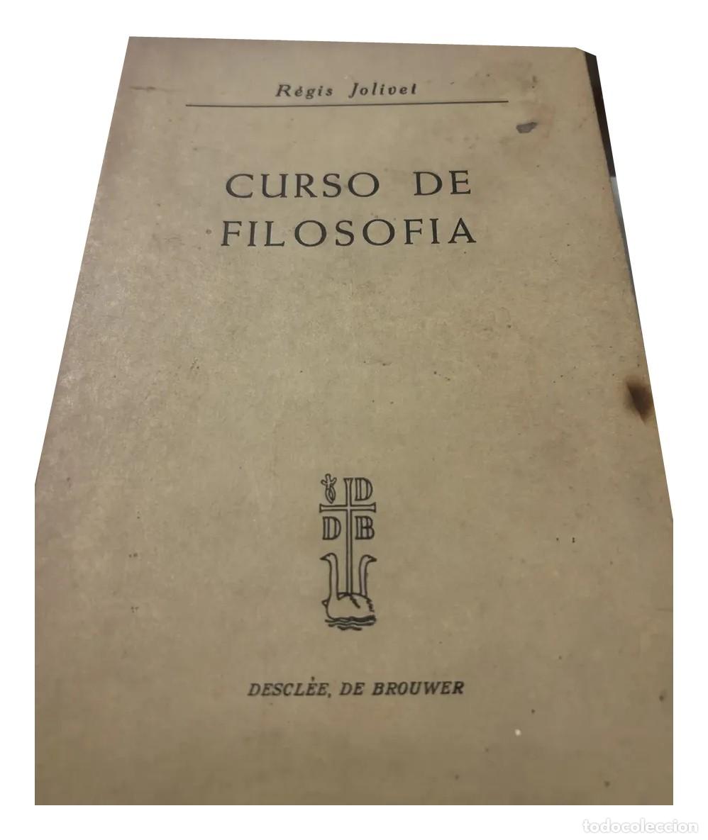 Libros de segunda mano: R&eacute;gis Jolivet &ndash; Curso de filosof&iacute;a &ndash; Descl&eacute;e de Brouwer LM